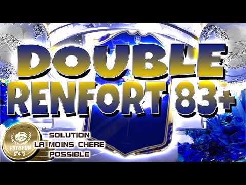 FUT23 DOUBLE RENFORT 83+ SOLUTION ET EXPLICATION POUR PAYER MOINS CHER POSSIBLE PACK OPENING