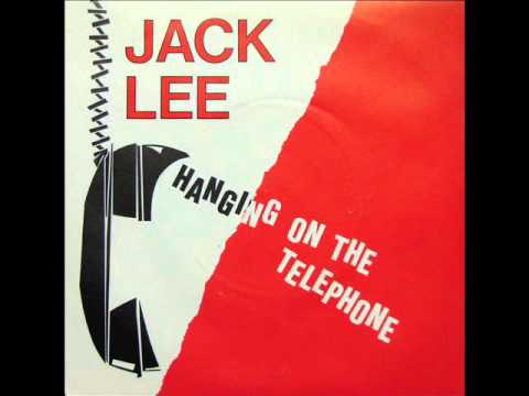 Jack Lee - Hanging On The Telephone (1982 single)