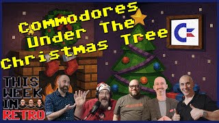 Commodores Under the Christmas Tree - This Week In Retro 249