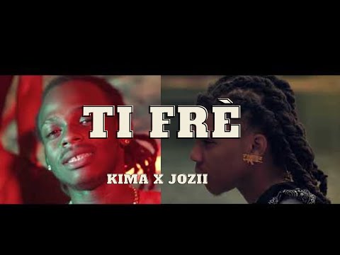 JOZII X KIMA - TI FRÈ(PAROLES)