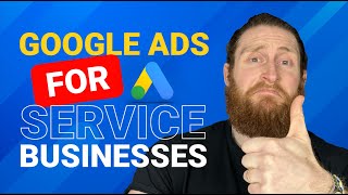 How To Run Google Ads For Service Businesses [Full Guide For Leads & Sales]