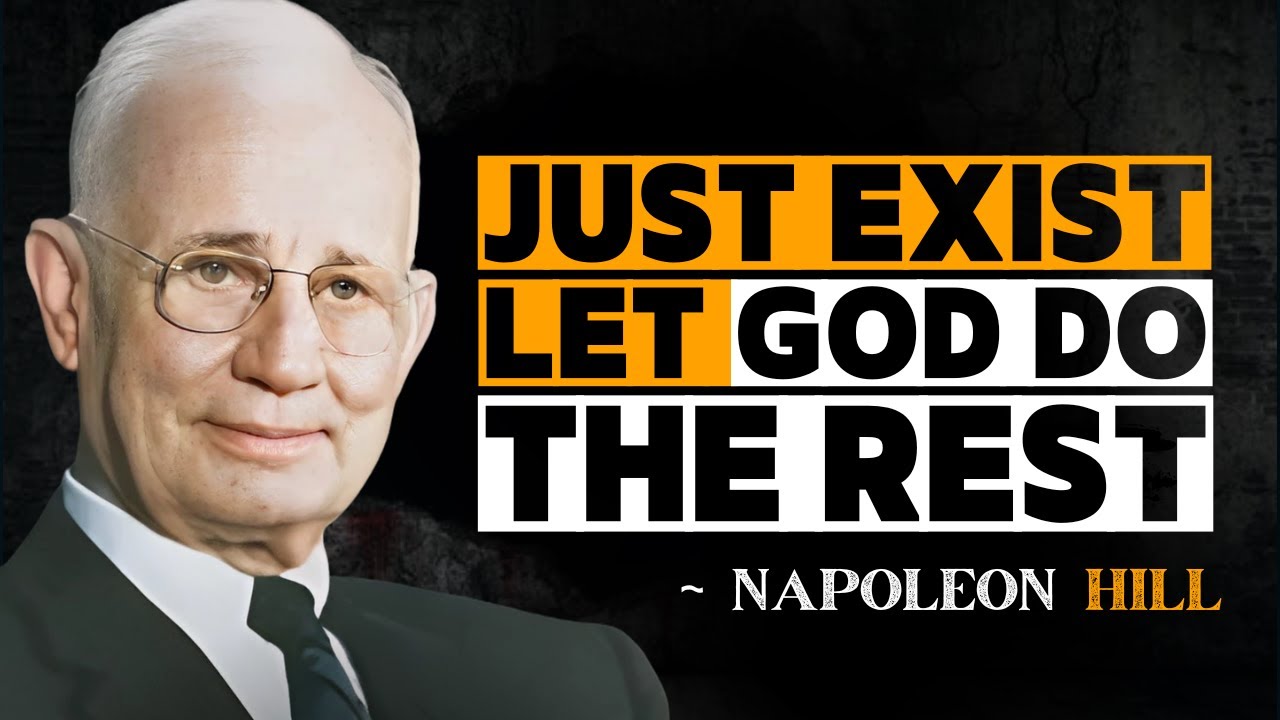 Let God Handle It – It Will Strengthen Your Faith Napoleon Hill