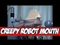 Creepy Robot Mouth Video
