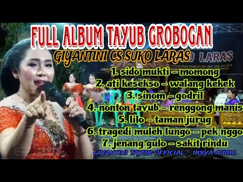 FULL ALBUM TAYUB GROBOGAN // SUKO LARAS // GIYANTINI CS - Giyantini tayub official - irsya audio