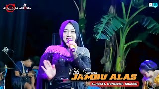 Download lagu JAMBU ALAS - NITA SAVANA - ALROSTA DONGKREK // SETIA MULTIMEDIA - ALDES AUDIO // ALROSTA FANS mp3