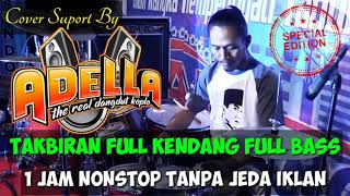 Download lagu Takbiran versi adella || Kendang mantap || Bass membuncang mp3 Download lagu Takbiran versi adella || Kendang mantap || Bass membuncang mp3