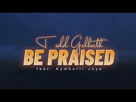 Be Praised