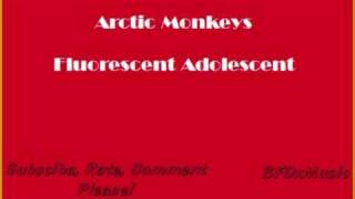 Arctic Monkeys - Fluorescent Adolescent - WITH LYRICS !
