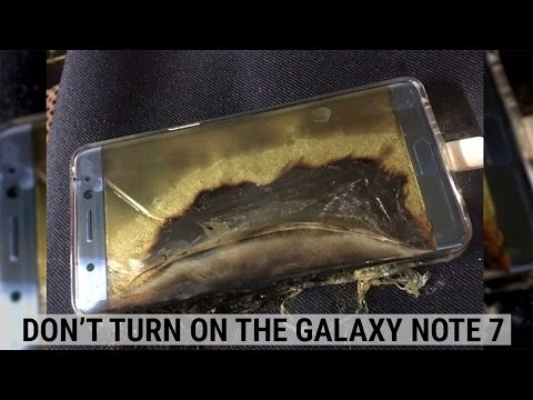 Samsung says don't even turn on your Galaxy Note 7