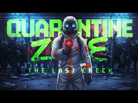 ตม.ซอมบี้ตัวเต็ม! Quarantine Zone: The Last Check แคมป์นี้ไม่รับคนมีอาการแปลกๆ