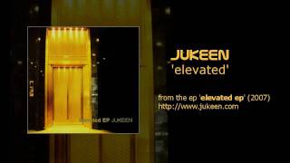 Jukeen - Elevated