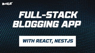 Download the video "Full-Stack Blogging App with React, NestJS | BlogVerse 2025"