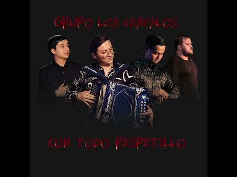 Con Todo Respetillo- Grupo Los Chavalos