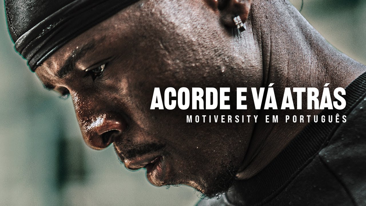 ACORDE E VÁ ATRÁS - Discurso motivacional poderoso (com a participação de Cole "The Wolf" DaSilva")