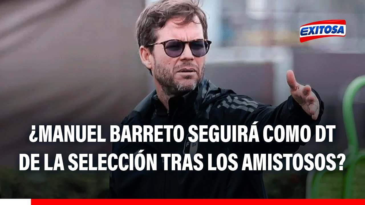 🔴🔵 ¿Manuel Barreto CONTINUARÁ como DT de la Selección tras los amistosos?: "No se descarta nada"