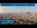Rowerem z Polski do Grecji - Ateny zdobyte (odc. 26)