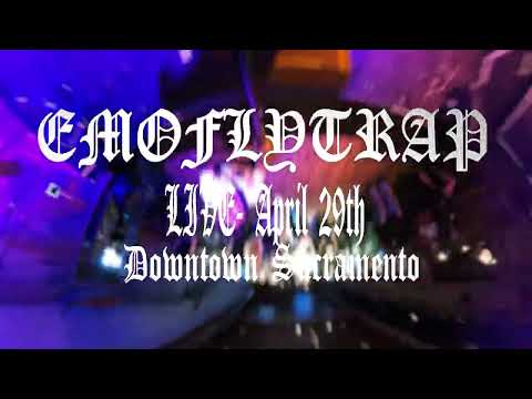 EMOFLYTRAP- live recap (Sacramento)