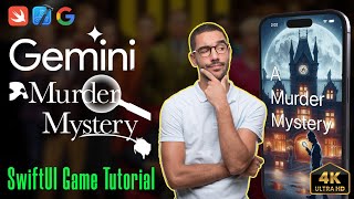 Murder Mystery Game powered by Gemini AI on iOS | SwiftUI Tutorial