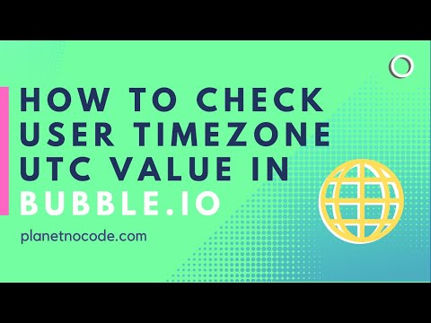 How to Check User Timezone UTC Value In Bubble.io thumbnail