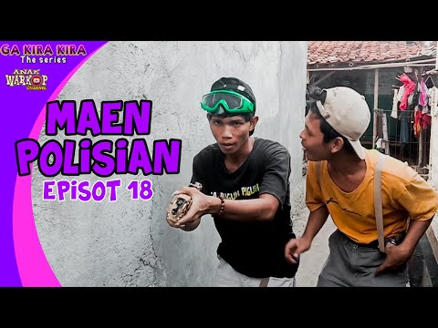 maen-polisian-film-komedi-betawi-ga-kira-kira-the-series-episot-18