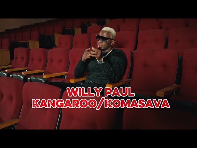Willy Paul – Kangaroo/Komasava ( Official Music Video )