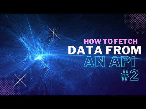 How to Fetch Data from an API in JavaScript: A Guide for Beginners - Part 2