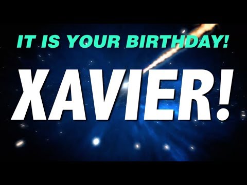 HAPPY BIRTHDAY XAVIER! This is your gift.