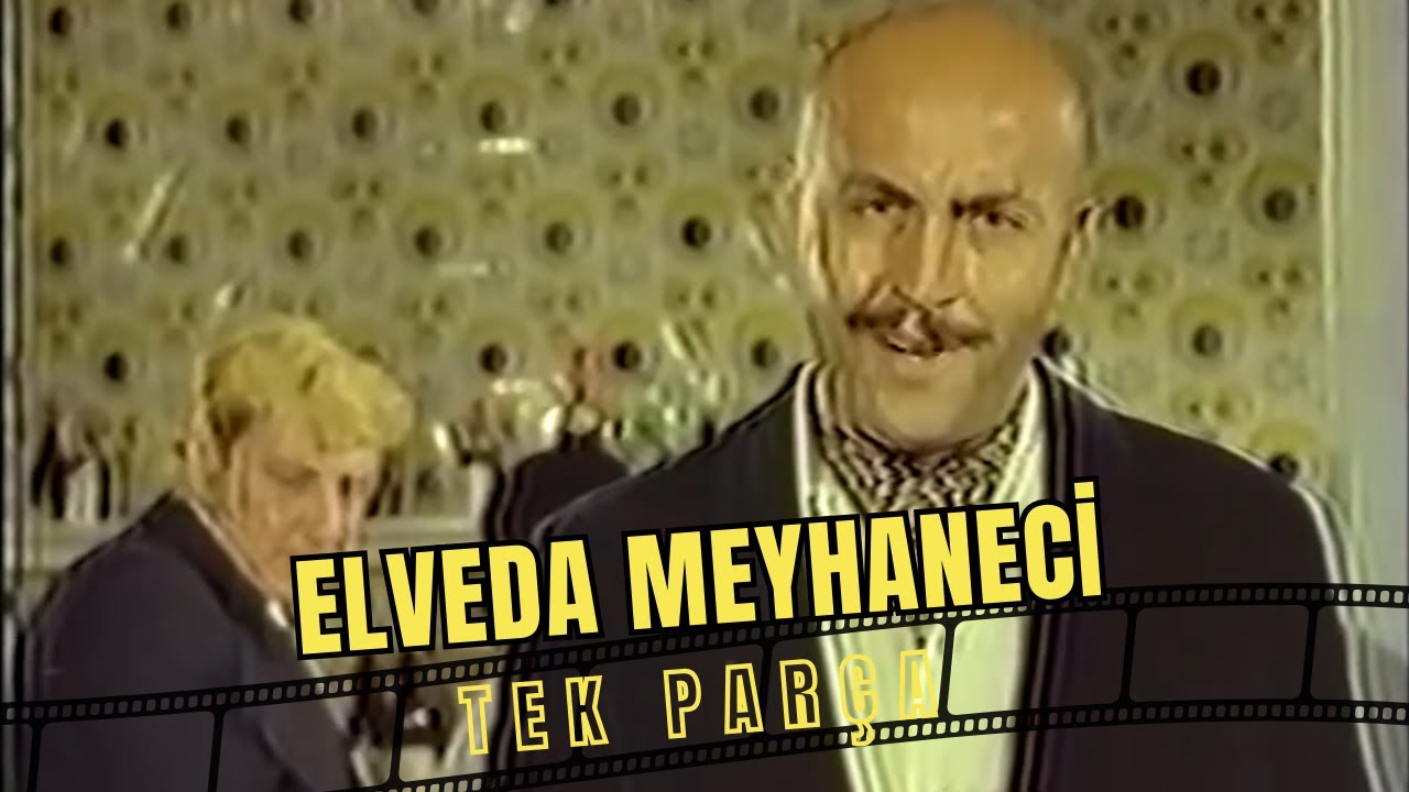 Elveda Meyhaneci | Eski Türk Dram Filmi