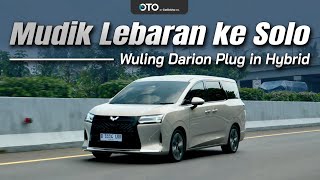  ELECTRIA 2026: UJI PERFORMA & FITUR WULING DARION PLUG-IN HYBRID BUAT MUDIK DARI JAKARTA KE SOLO