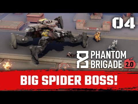 The first Boss Battle! Scary Spider Bot! - Phantom Brigade 2.0 Episode 4