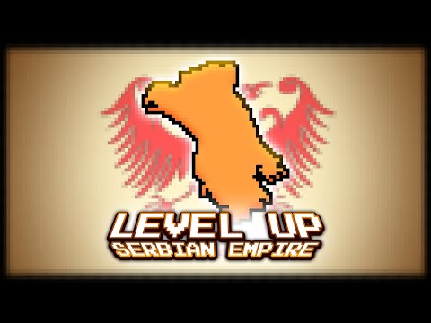 Level Up - Serbian Empire
