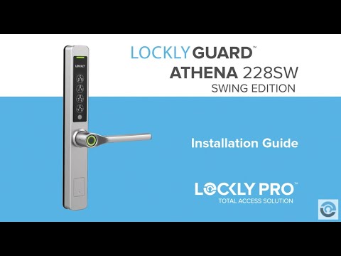 Lockly Guard Athena Swing Edition FULL Installation Video_G30 (PGD228SW)