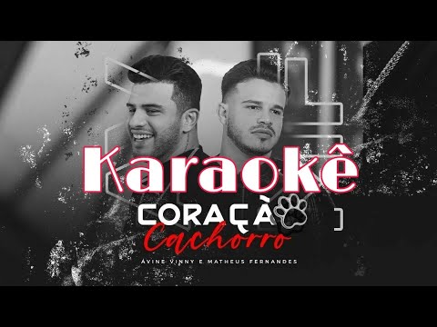 Ávine e Matheus Fernandes - Coração Cachorro (Late Coração) ( Versão Completa WhatsApp 11992789439 )