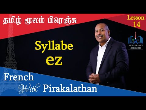 Lesson 14 l Syllabe ez l French with Pirakalathan l ASCES