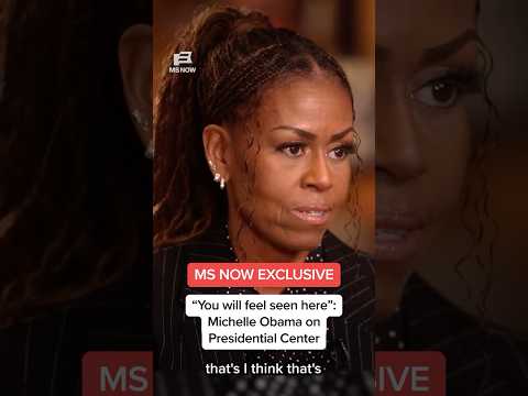 MS NOW EXCLUSIVE: 'You will fee seen here': Michelle Obama on Presidential Center