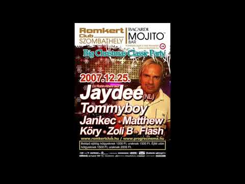 Jaydee - Live @ Romkert Club, Szombathely, Big Christmas Classic Party 25-12-2007