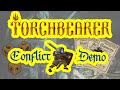 Torchbearer 2nd Edition Conflict Demo