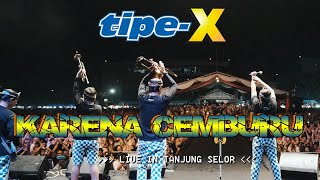 Download lagu TIPE-X - KARENA CEMBURU LIVE IN TANJUNG SELOR mp3