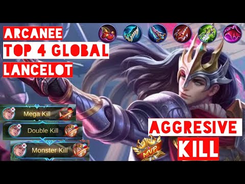 Lancelot Gameplay Aggresive Kill By aRcanee!! Top 6 Global Lancelot 2020