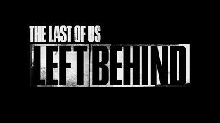 The Last Of Us: Left Behind - Intro [FR]