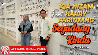 Download lagu Harry Parintang & Iqa Nizam - Segudang Rindu [  HD] mp3