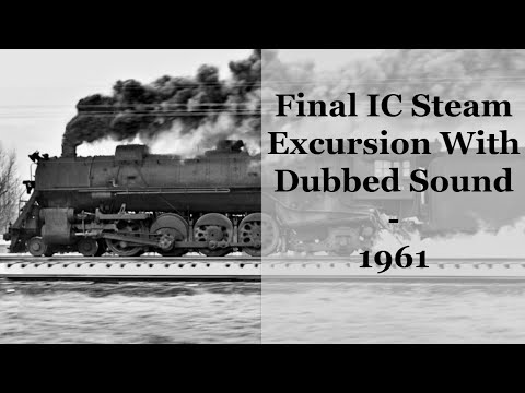 The Final Illinois Central Steam Excursion With 2613 Restored - 1961