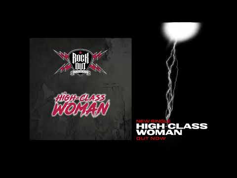 Rock-Out - "High-Class Woman" - Official Visualizer Video