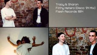 Tracy & Sharon - Filthy Hetero (Disco '94 Mix)
