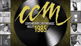 Contemporary Christian Music Medley 1985 CCM