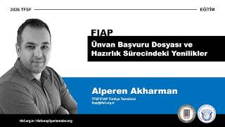 Yeni FIAP Ünvan Başvurusu Dosyası ve Hazırlık Süreci 2026