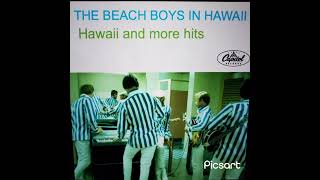 The Beach Boys  Lahaina Aloha