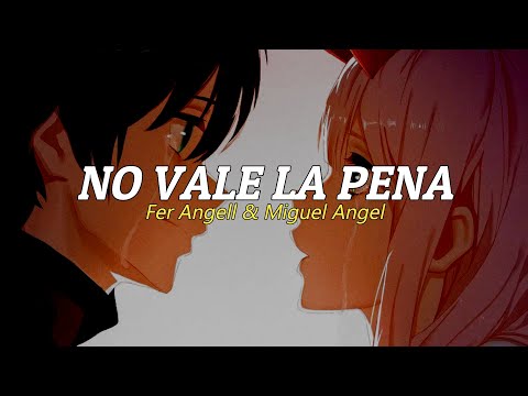 💔NO VALE LA PENA💔 Rap triste 2020😭 - Fer Angell ft Miguel Angel