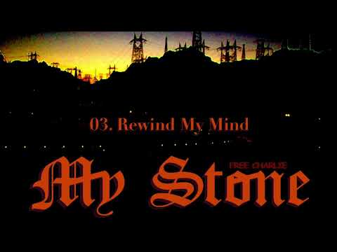 Free Charlie - "Rewind My Mind"