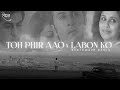 Toh Phir Aao X Labon Ko Synthwave Remix Adbhut Chapter 15 END ROHAN Indian Synthwave
